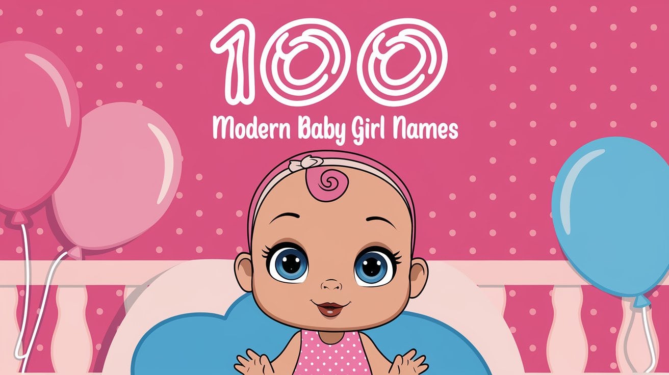 100 Modern baby girl names